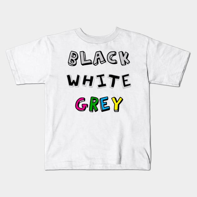 Black-White-Grey Typography Design Kids T-Shirt by ASHER